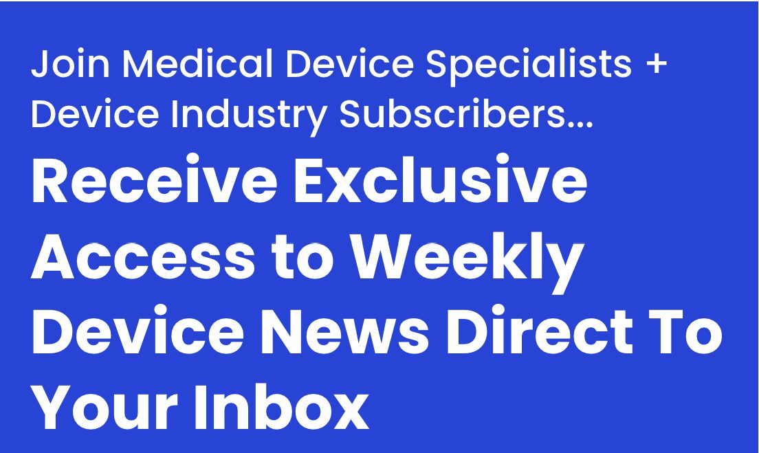 Subscribe to Medical Device News Magazine