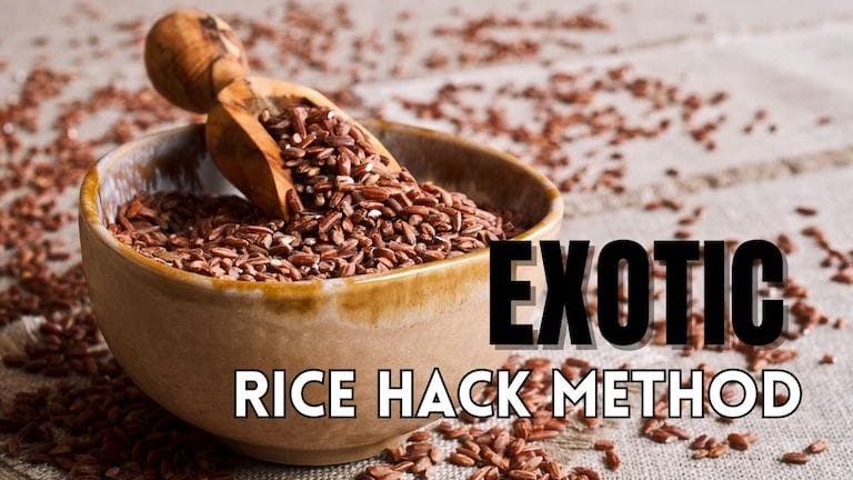 Exotic Rice Hack Method For Weight Loss