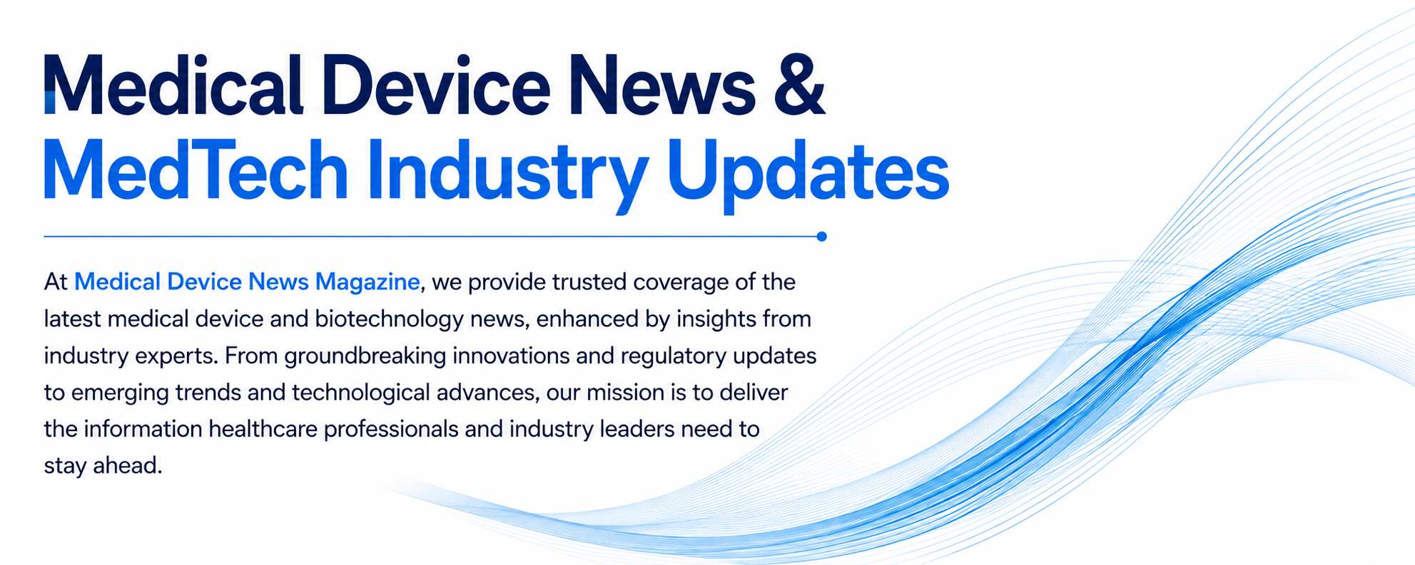 Medical Device News & MedTech Industry Updates